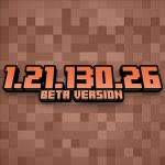 Minecraft 1.21.130.26 Minecraft 1.21.130.26 free